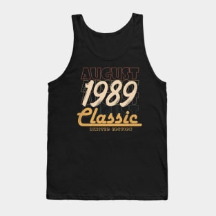 august 1989 birthday Tank Top